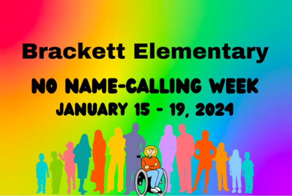 Poster for the Brackett No Name Calling week.
